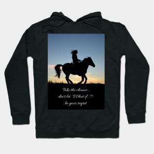 Take the chance Hoodie